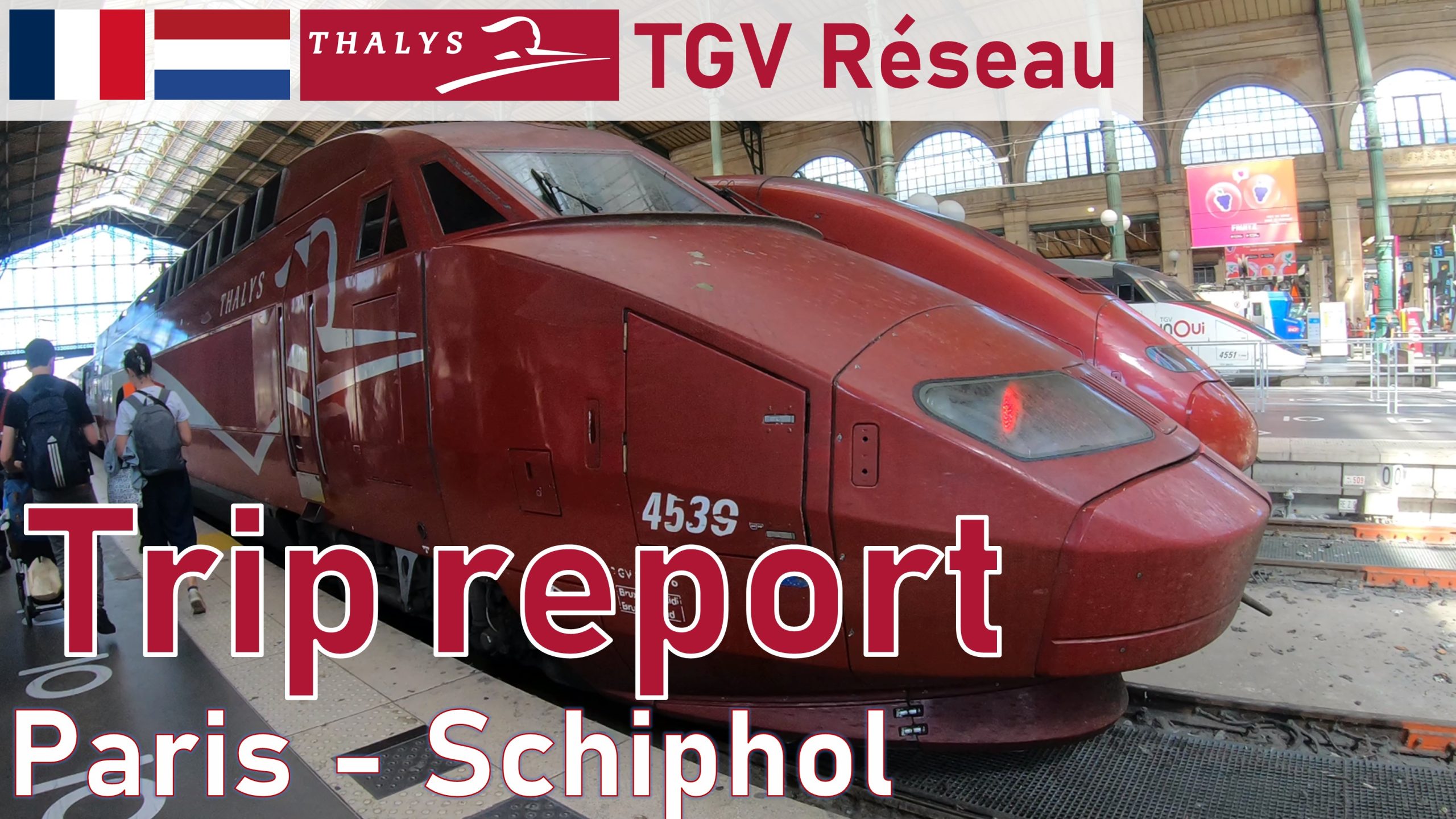 Trip report Thalys | Paris – Schiphol